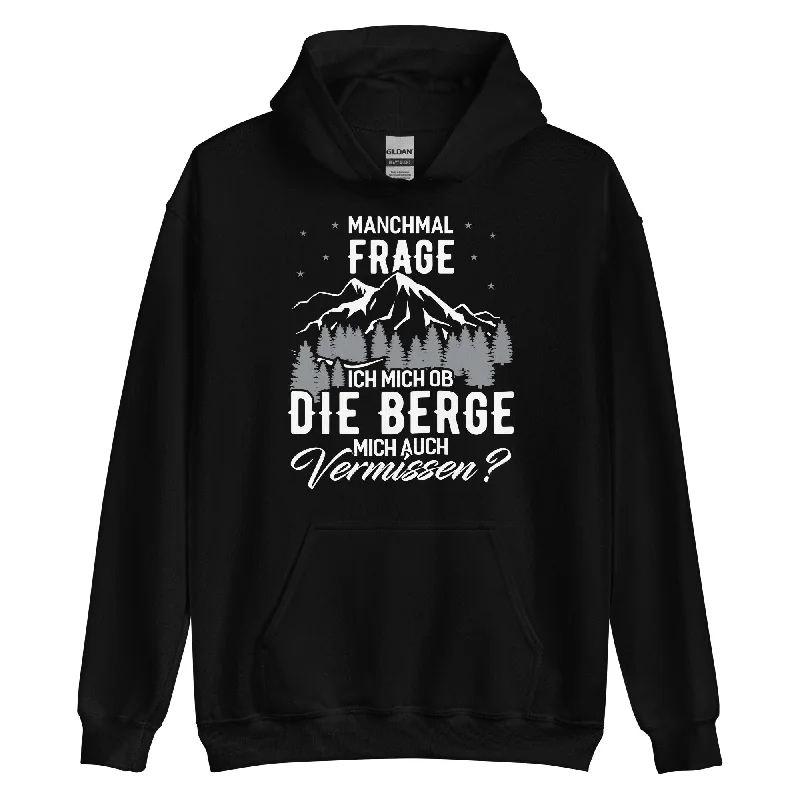 Holiday Sale Ob die Berge mich auch vermissen - Unisex Hoodie
