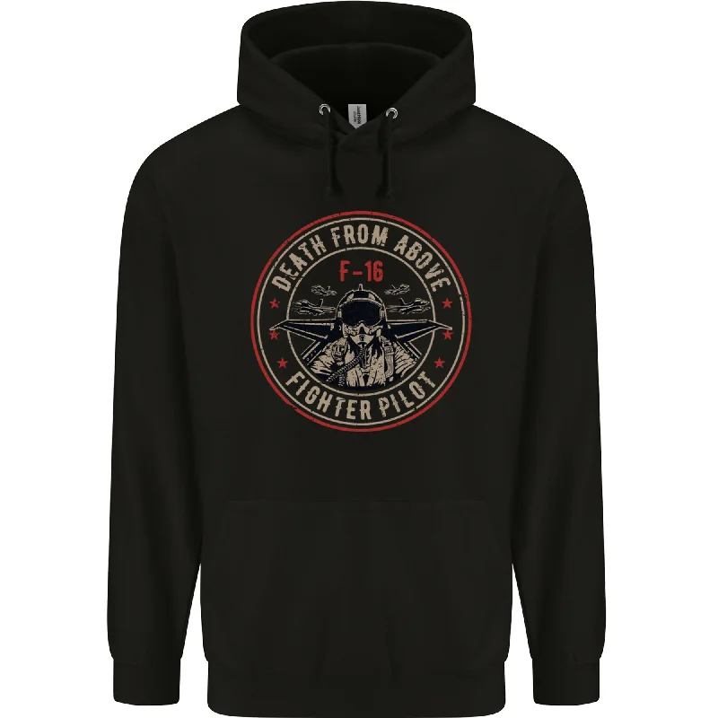 Take Advantage Death From Above F-16 Fighter Pilot RAF Mens 80% Cotton Hoodie