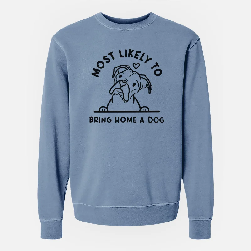 Final Clearance Most Likely to Bring Home a Dog - Boxer - Unisex Pigment Dyed Crew Sweatshirt