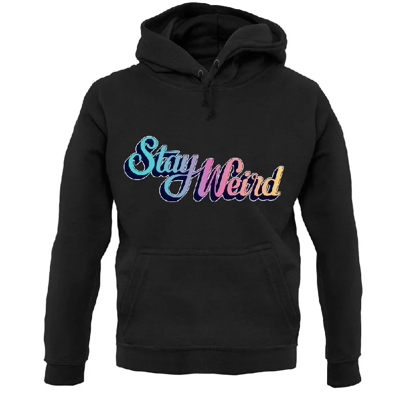 Extra Savings Stay Weird Unisex Hoodie