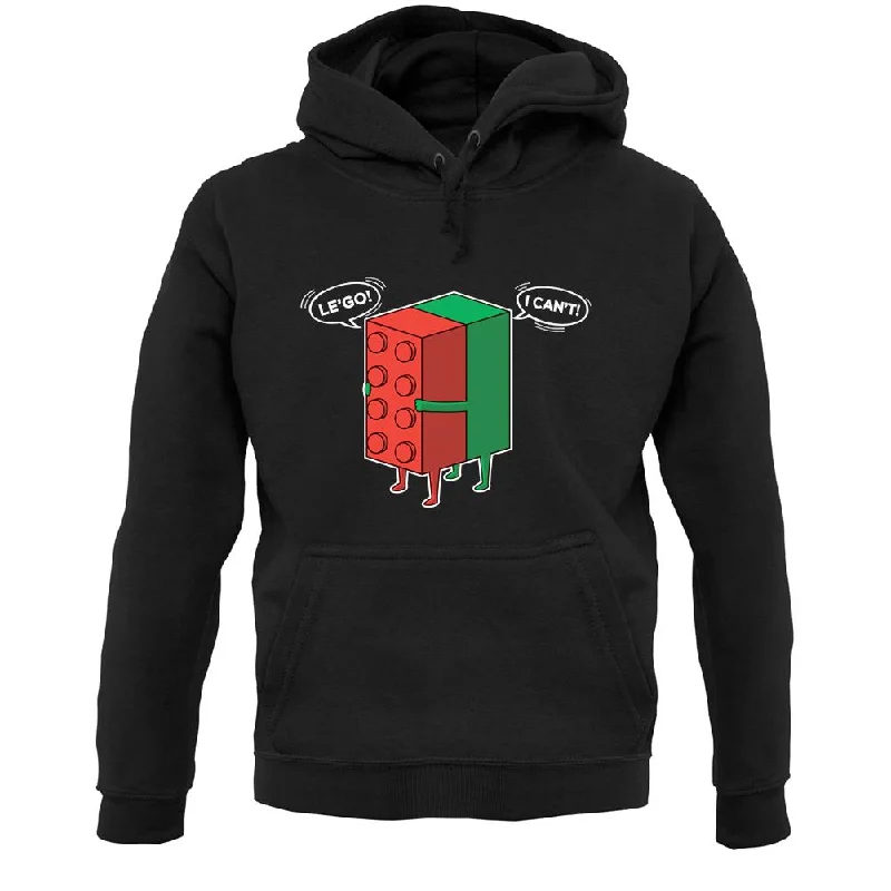 Sneak Peek Sale Le'Go I Can't Unisex Hoodie