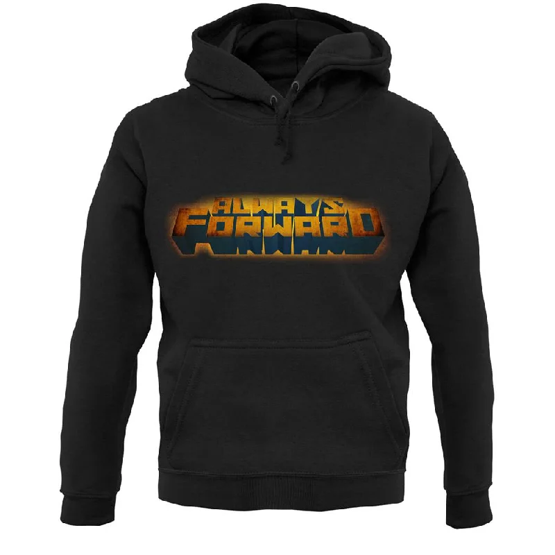 Quick Sale Always Forward Unisex Hoodie