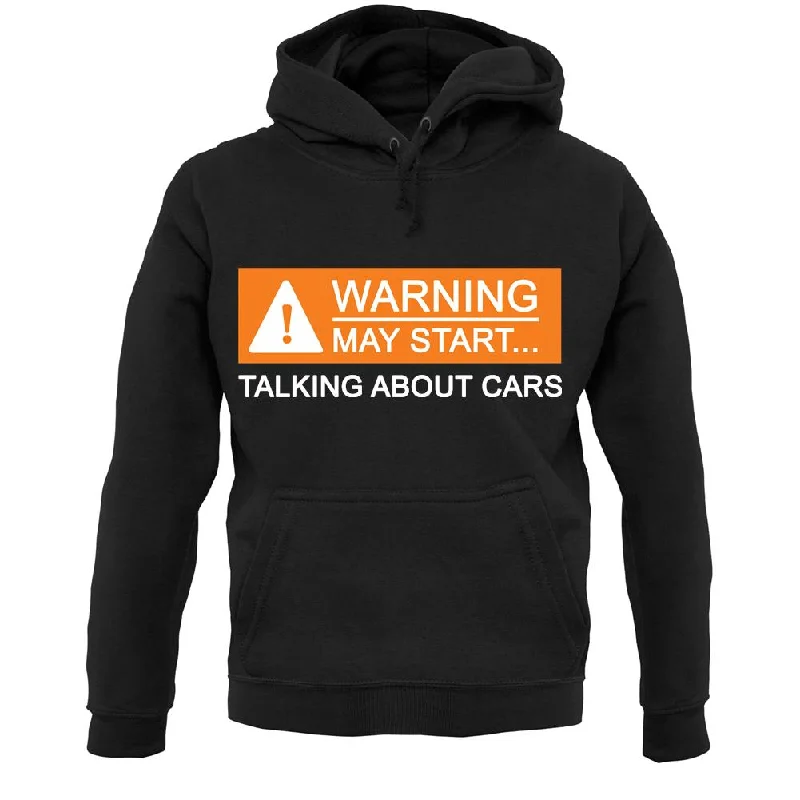 Price Drop Warning May Start Talking about Cars Unisex Hoodie
