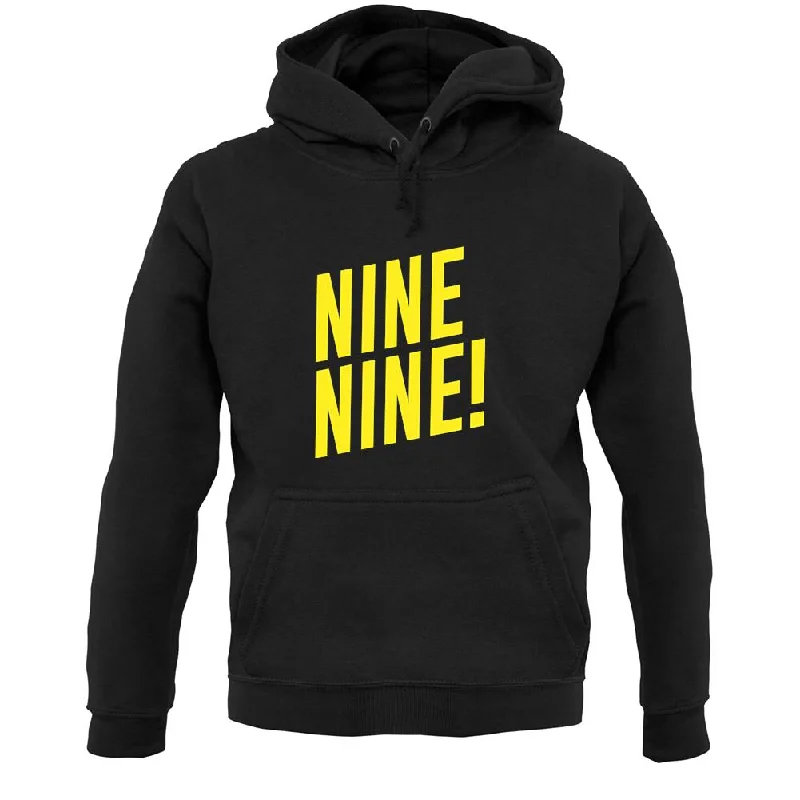 Super Sale Nine Nine ! Unisex Hoodie