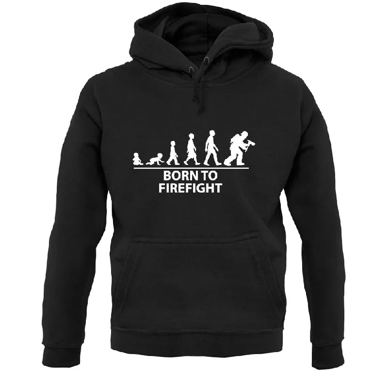Daily Deals Born To Firefight Unisex Hoodie