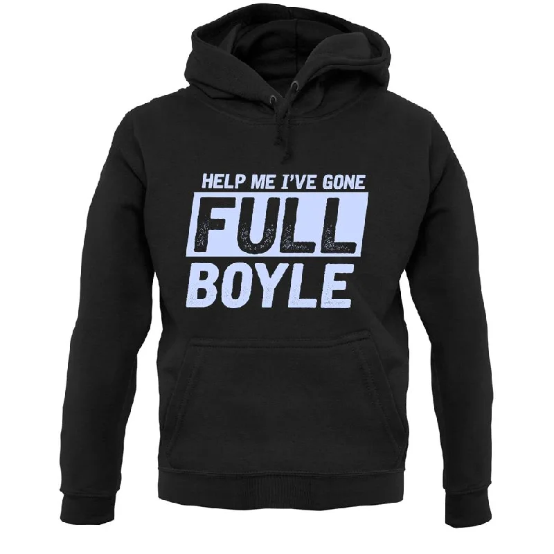 Midnight Madness I've Gone Full Boyle Unisex Hoodie