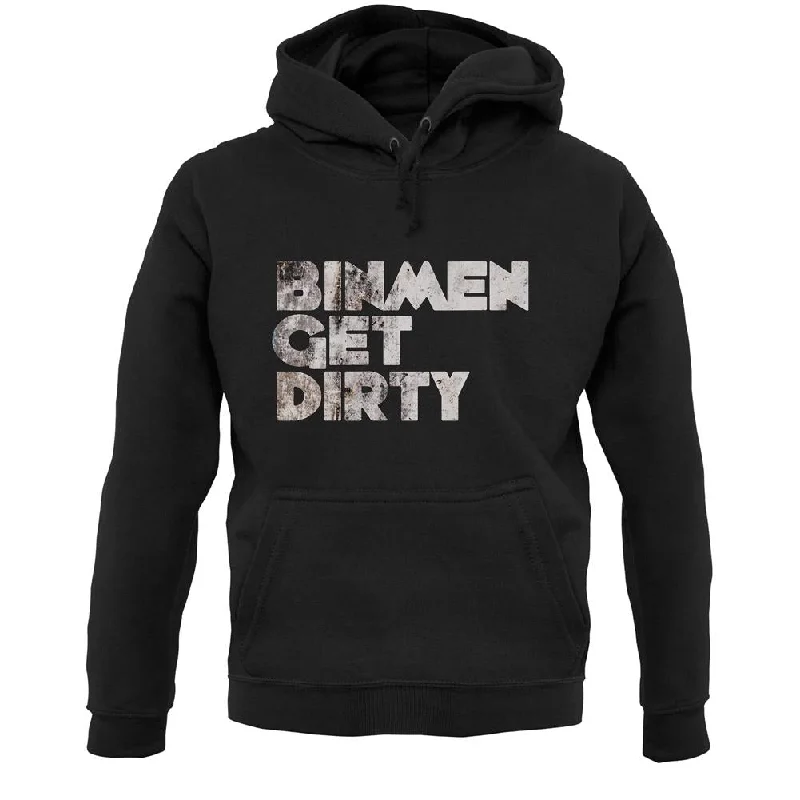 Act Fast Bin Men Get Dirty Unisex Hoodie