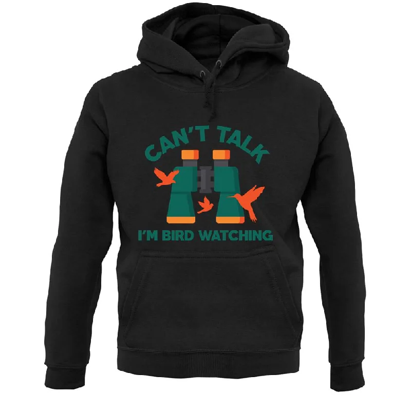 Low Prices Can't Talk I'm Bird Watching Unisex Hoodie