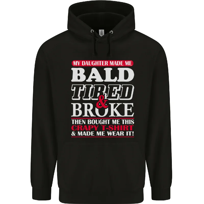 Sneak Peek Sale Daughter Bald Tired & Broke Fathers Day Mens 80% Cotton Hoodie