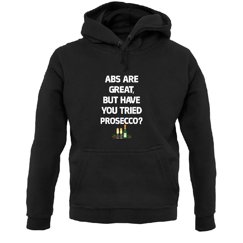 Price Smash Abs Are Great, Prosecco Unisex Hoodie